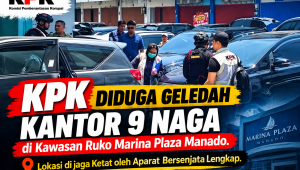 Pasca OTT Bupati Bolmut, KPK Diduga Geledah Kantor Kontraktor di Marina Plaza Manado